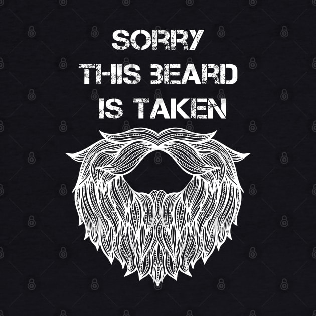 Sorry This Beard is Taken by Coolthings